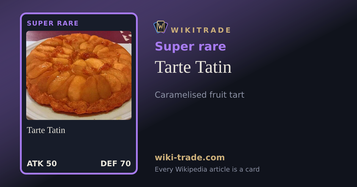 Tarte Tatin — Super rare card