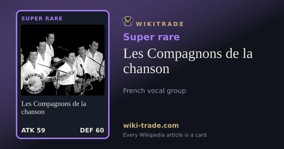 Les Compagnons de la chanson — Super rare card