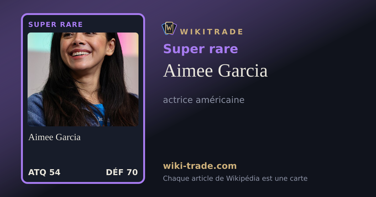 Aimee Garcia — carte Super rare