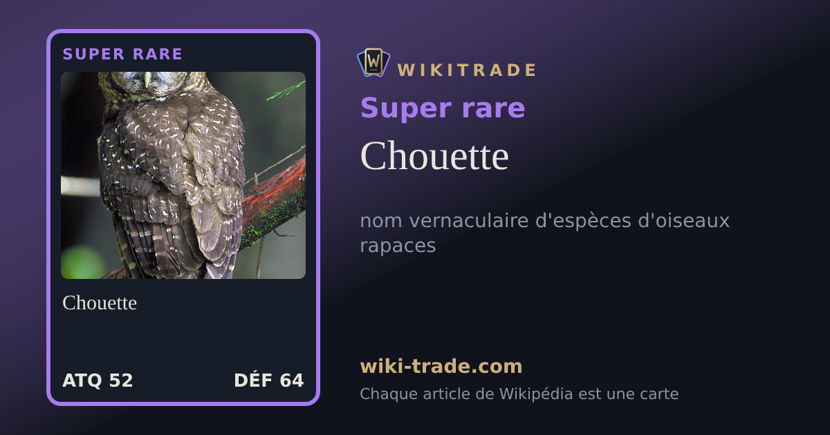 Chouette — carte Super rare