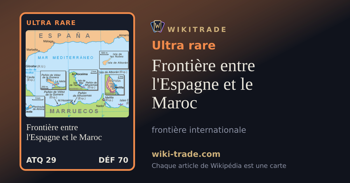 Frontière entre l'Espagne et le Maroc — carte Ultra rare