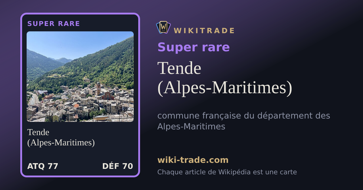 Tende (Alpes-Maritimes) — carte Super rare
