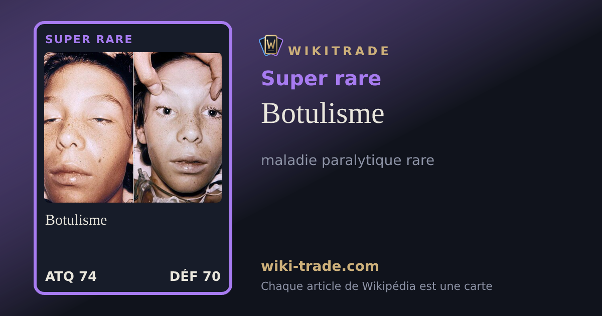Botulisme — carte Super rare