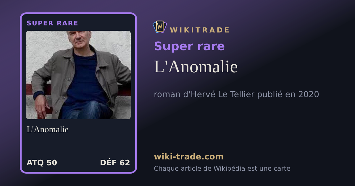 L'Anomalie — carte Super rare