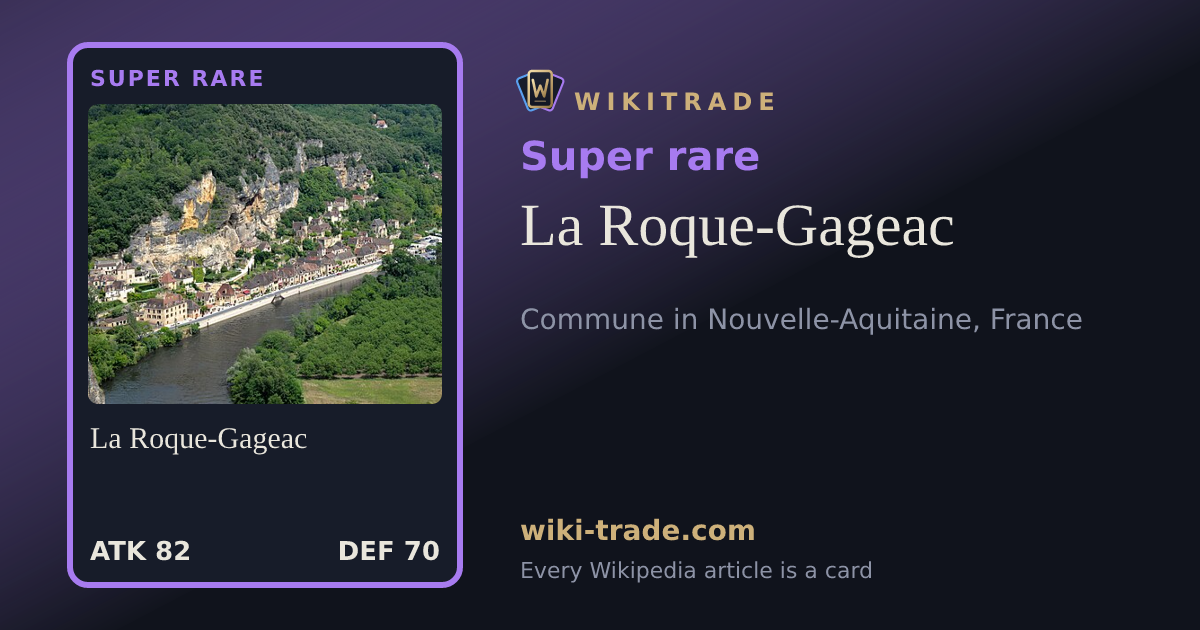 La Roque-Gageac — Super rare card