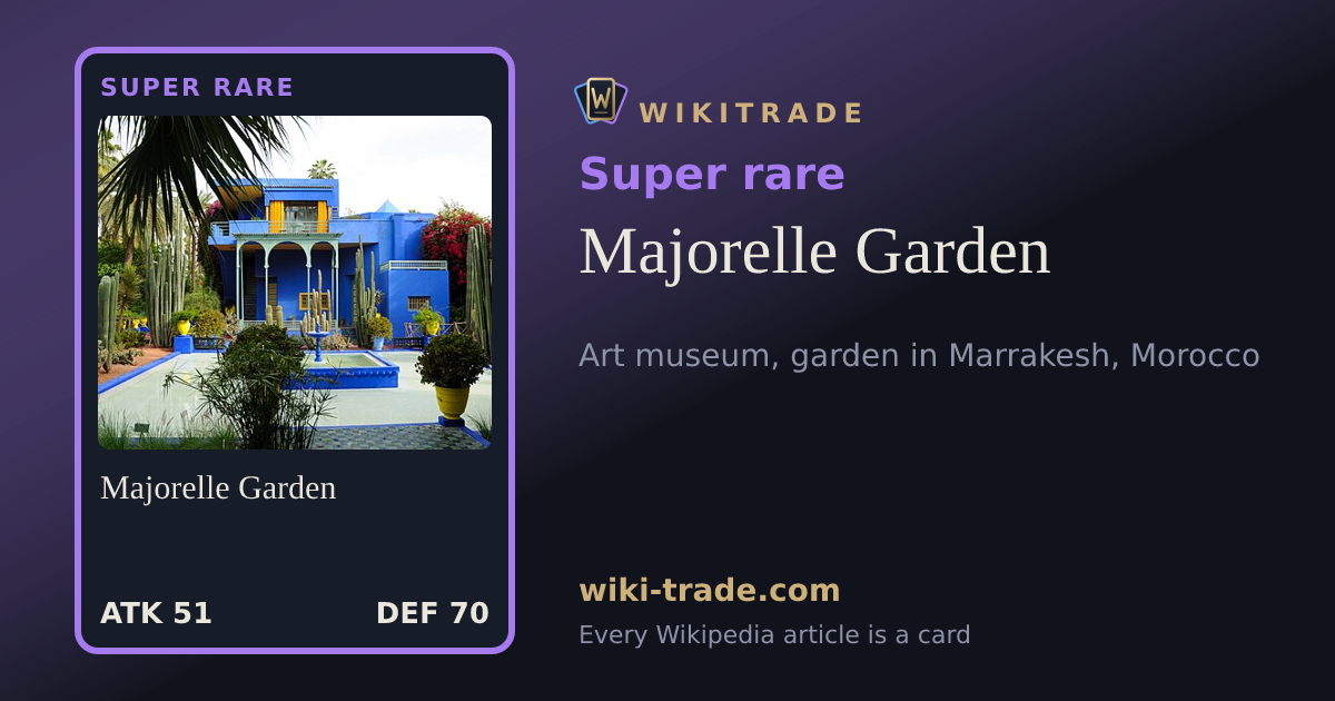 Majorelle Garden — Super rare card