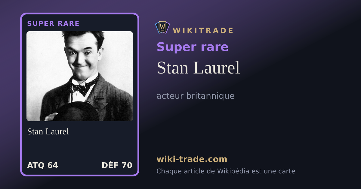 Stan Laurel — carte Super rare