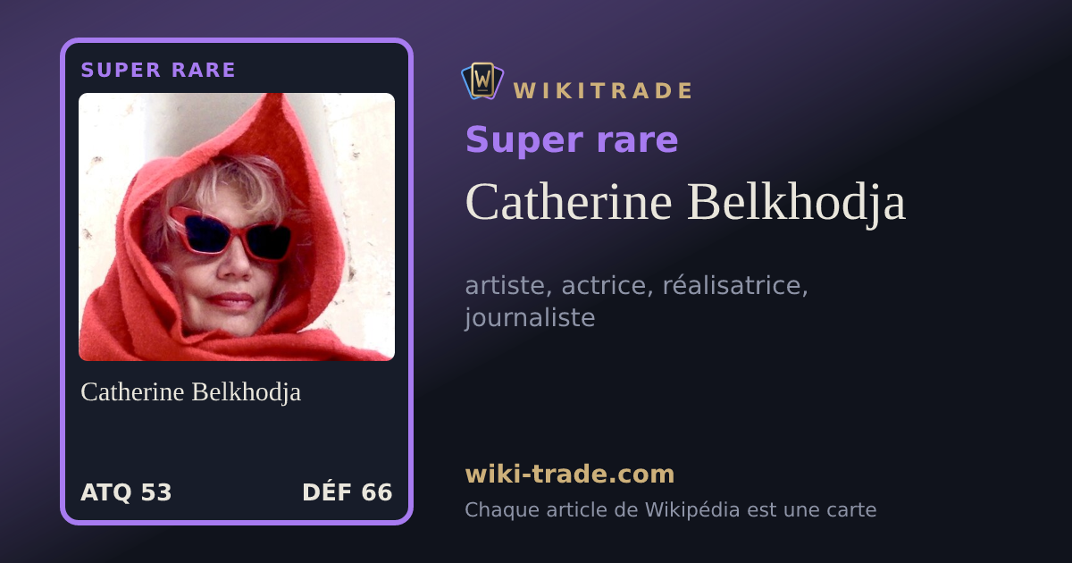 Catherine Belkhodja — carte Super rare