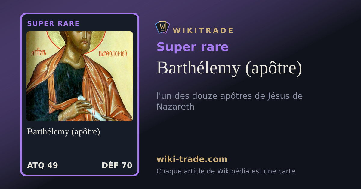 Barthélemy (apôtre) — carte Super rare