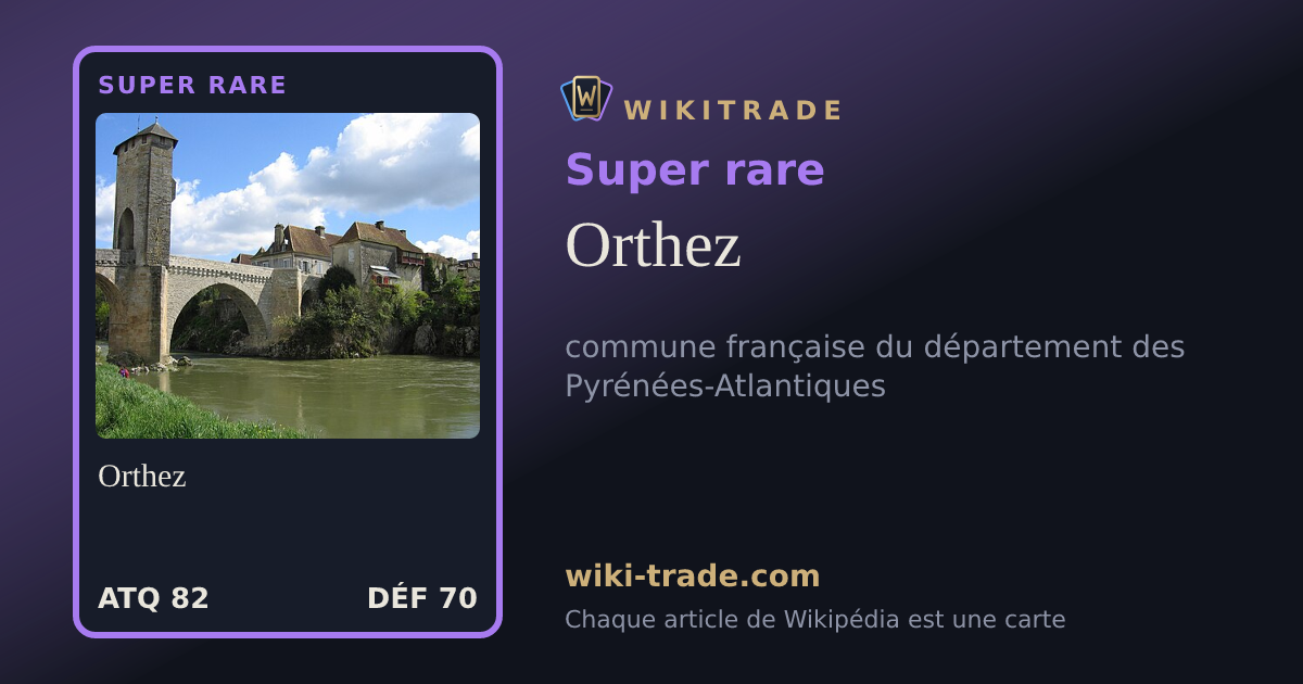 Orthez — carte Super rare