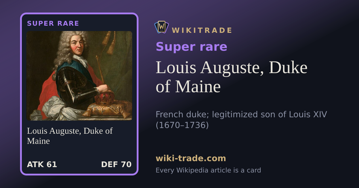 Louis Auguste, Duke of Maine — Super rare card