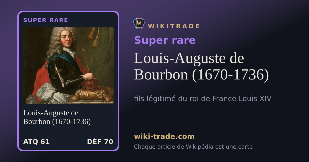 Louis-Auguste de Bourbon (1670-1736) — carte Super rare