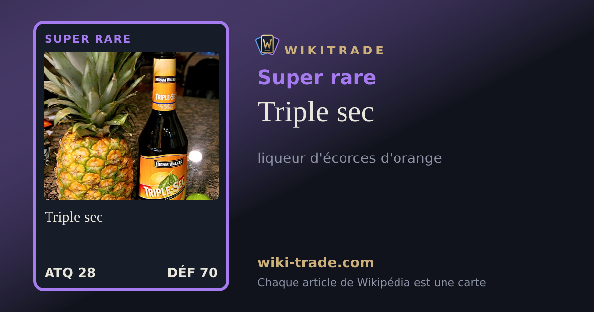 Triple sec — carte Super rare
