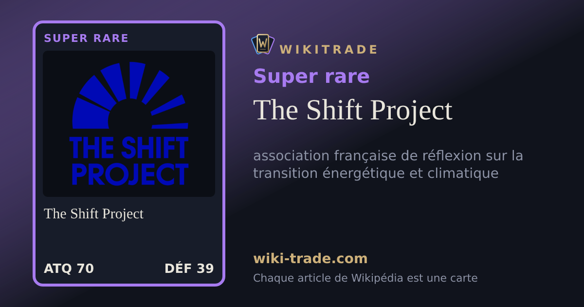 The Shift Project — carte Super rare