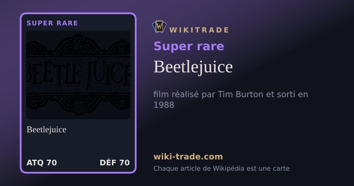 Beetlejuice — carte Super rare