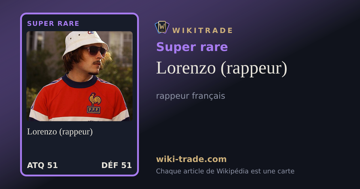 Lorenzo (rappeur) — carte Super rare