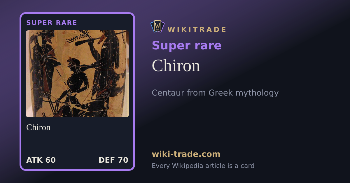Chiron — Super rare card