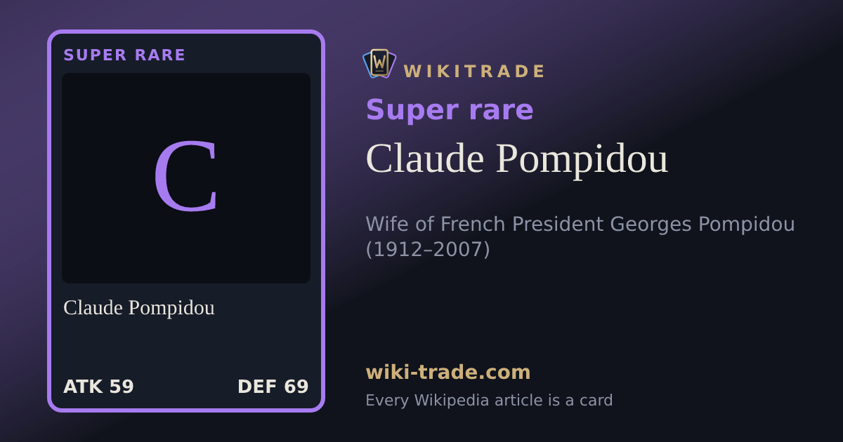 Claude Pompidou — Super rare card
