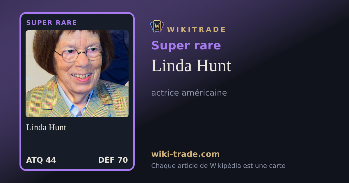 Linda Hunt — carte Super rare