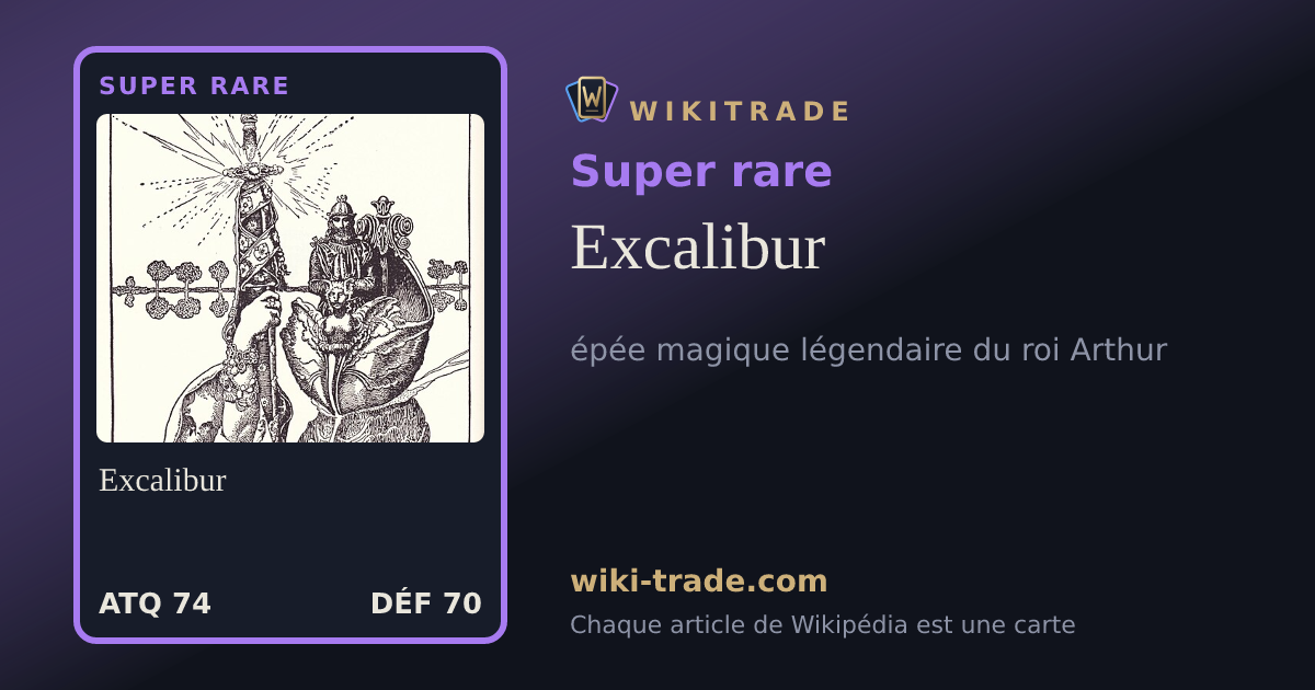 Excalibur — carte Super rare