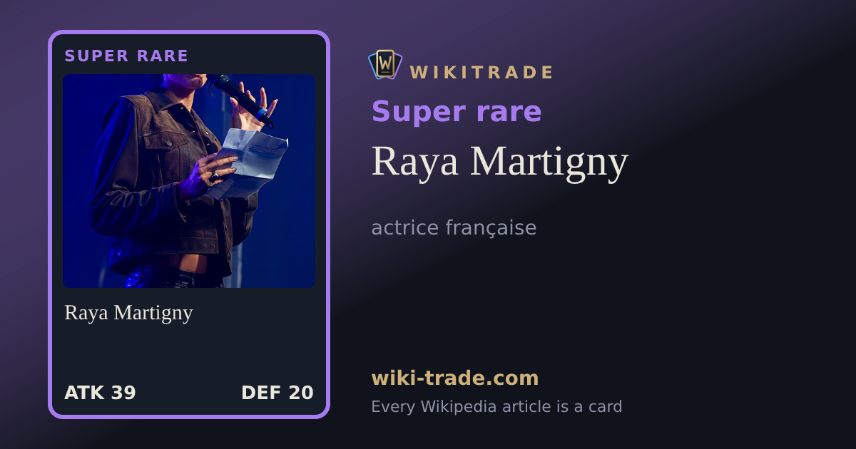 Raya Martigny — Super rare card