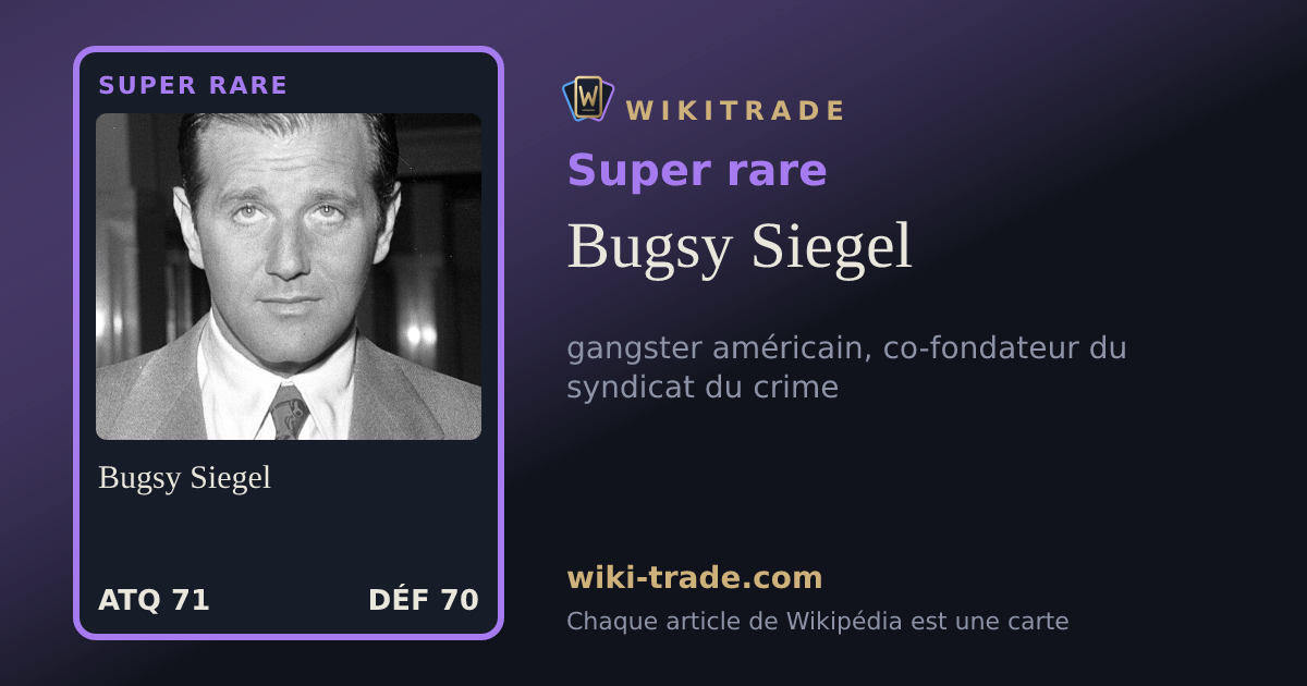 Bugsy Siegel — carte Super rare