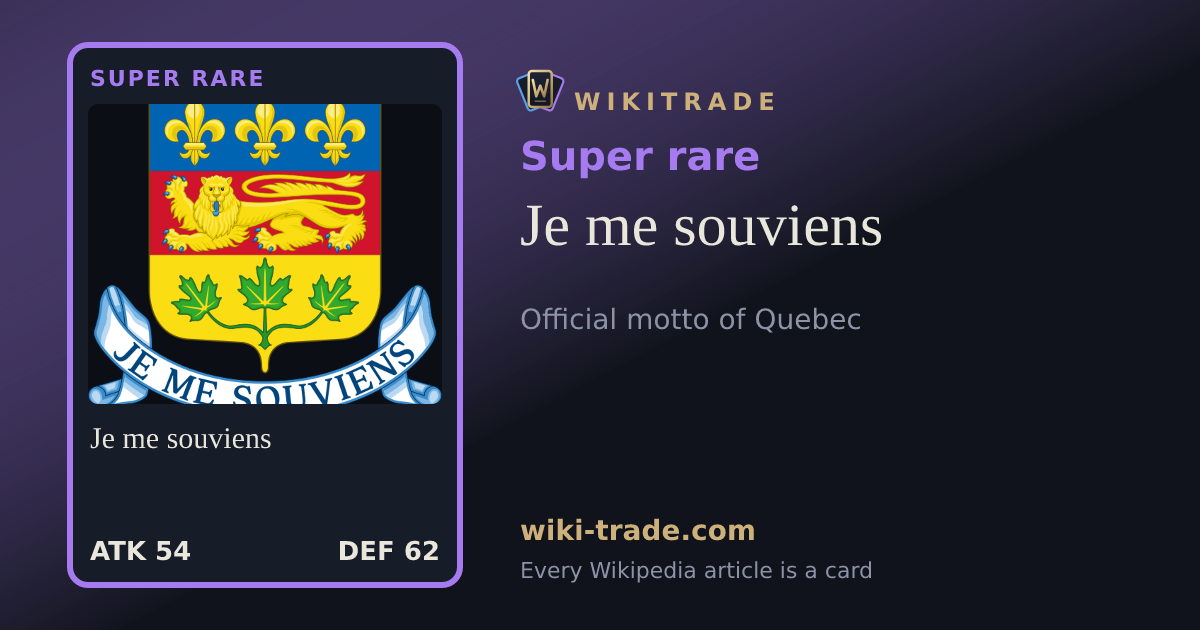 Je me souviens — Super rare card