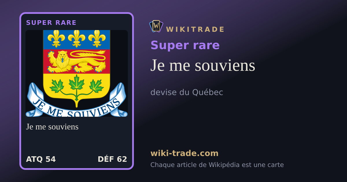 Je me souviens — carte Super rare