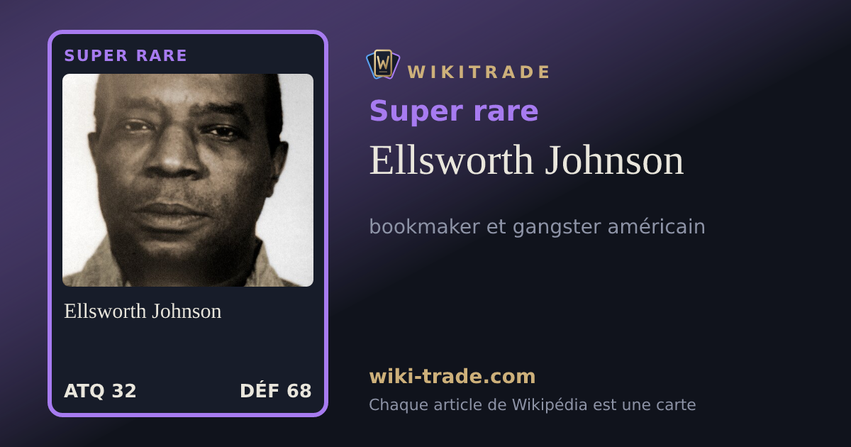 Ellsworth Johnson — carte Super rare