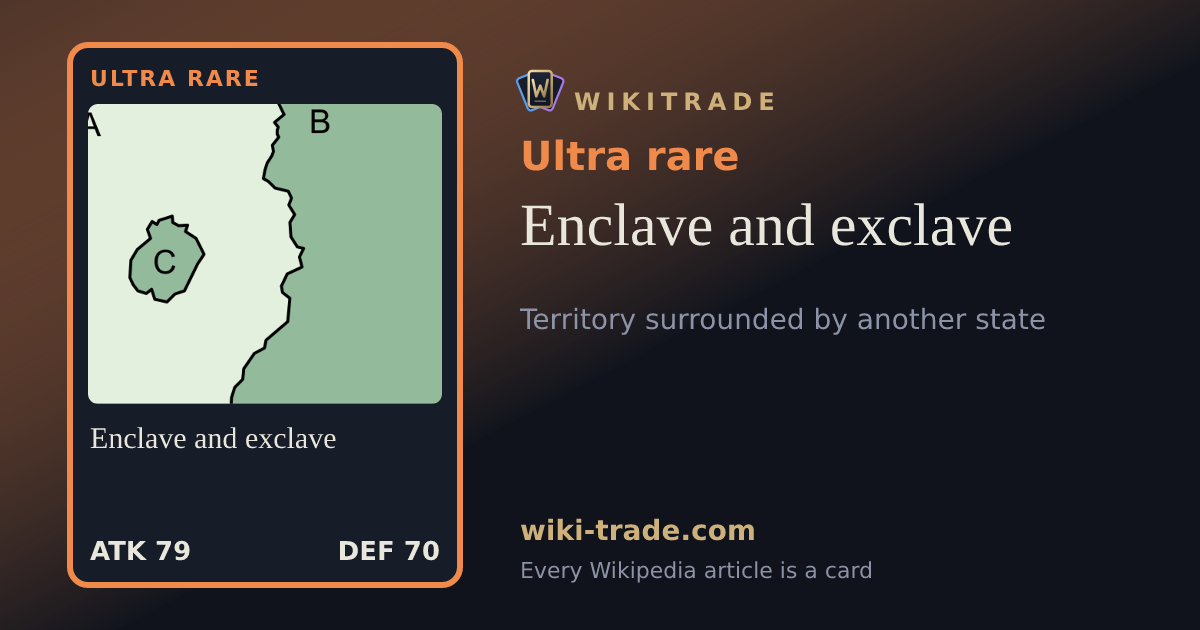 Enclave and exclave — Ultra rare card