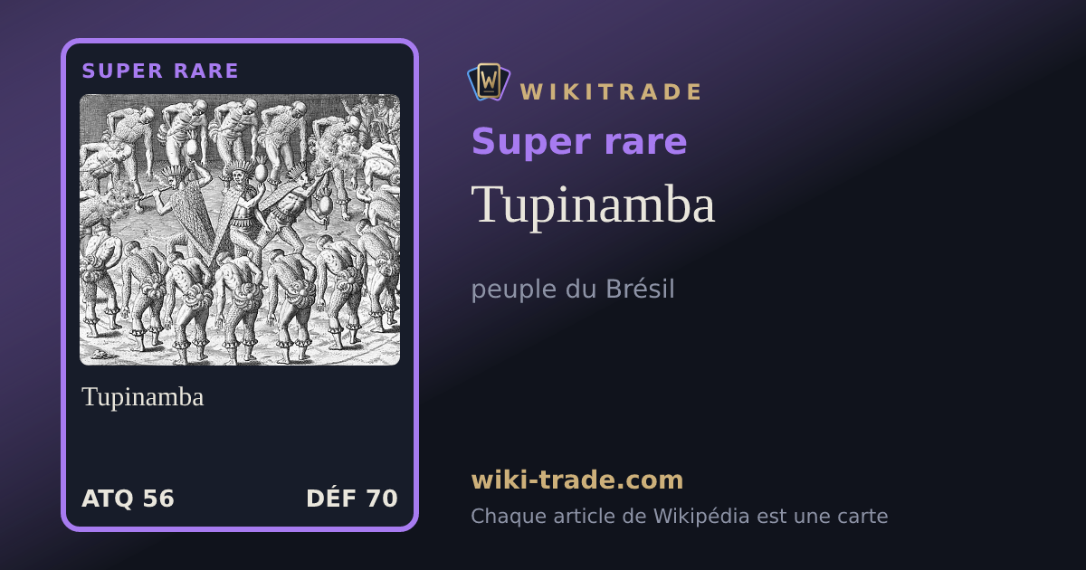Tupinamba — carte Super rare