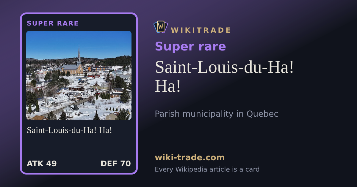 Saint-Louis-du-Ha! Ha! — Super rare card