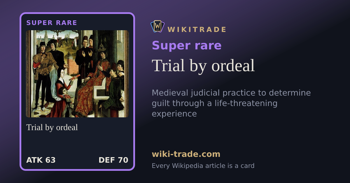 Trial by ordeal — Super rare card