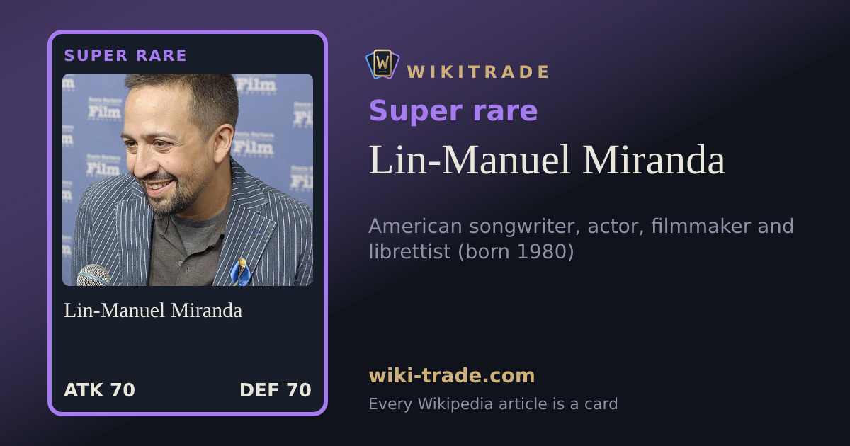 Lin-Manuel Miranda — Super rare card