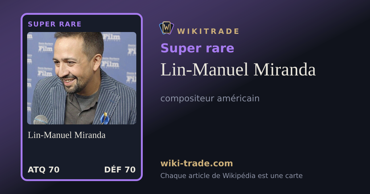 Lin-Manuel Miranda — carte Super rare