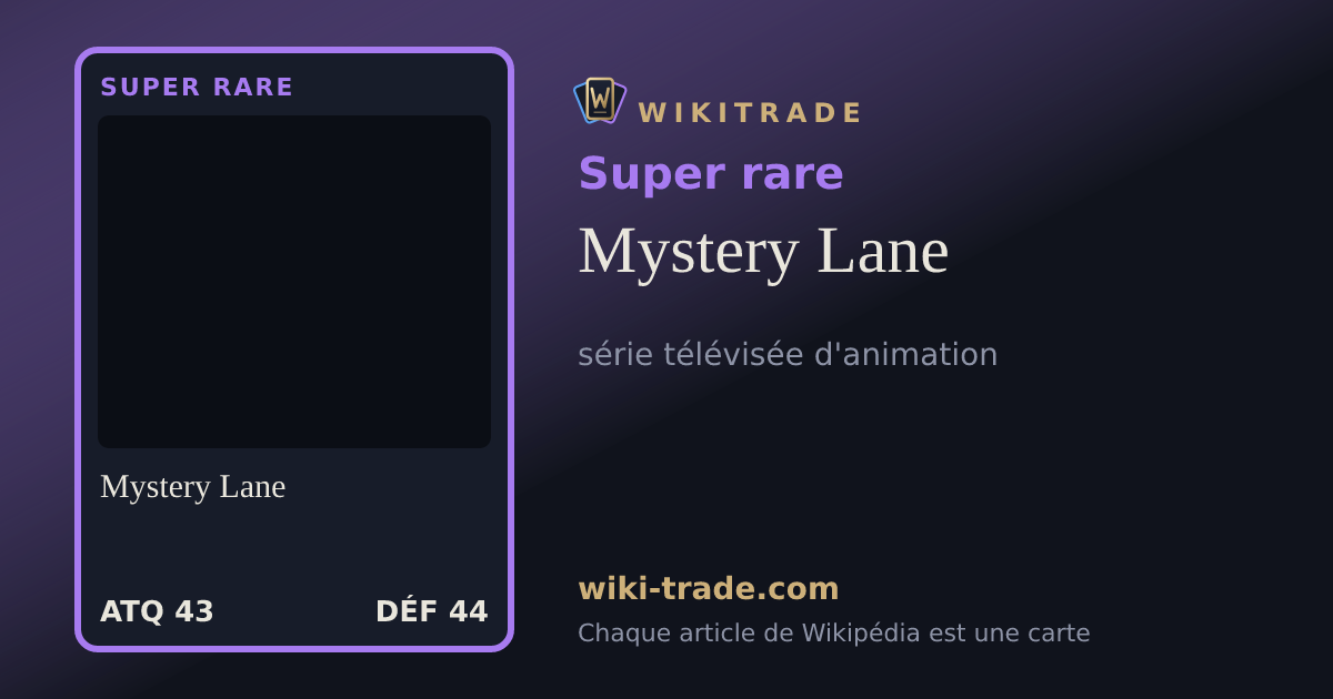 Mystery Lane — carte Super rare
