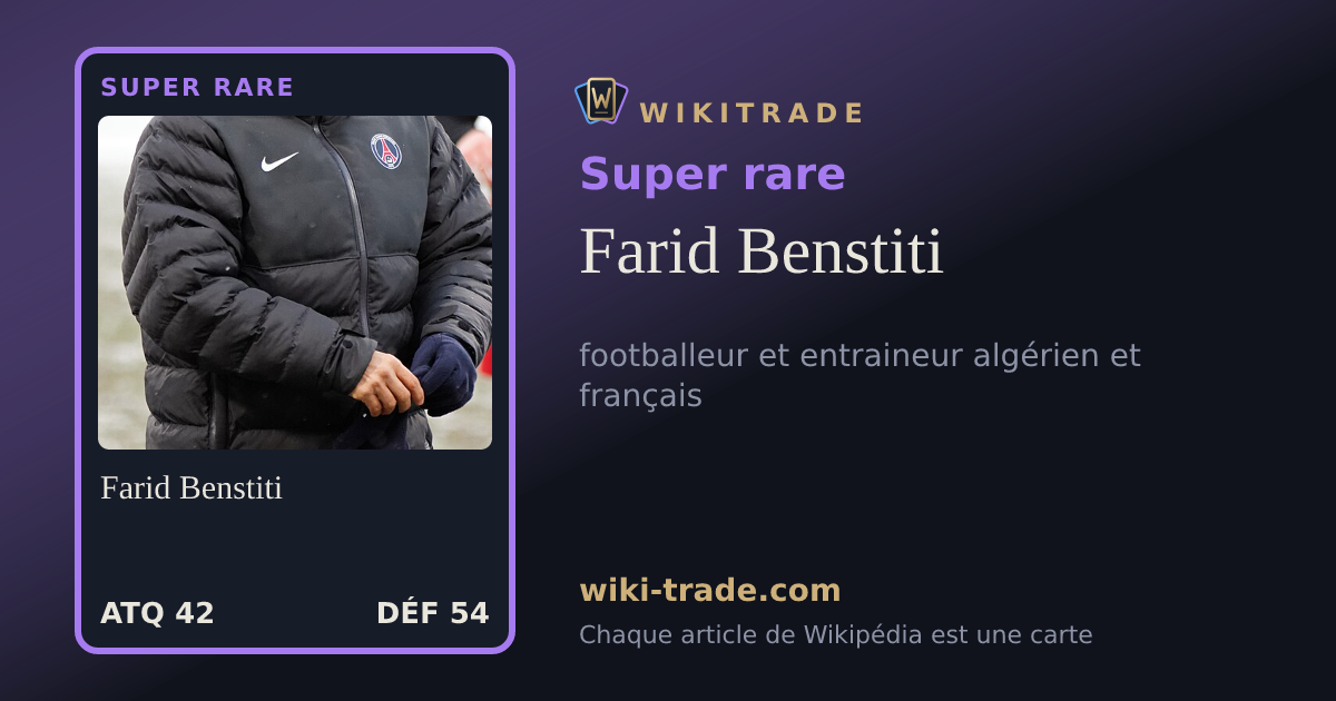 Farid Benstiti — carte Super rare