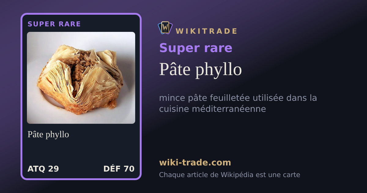Pâte phyllo — carte Super rare