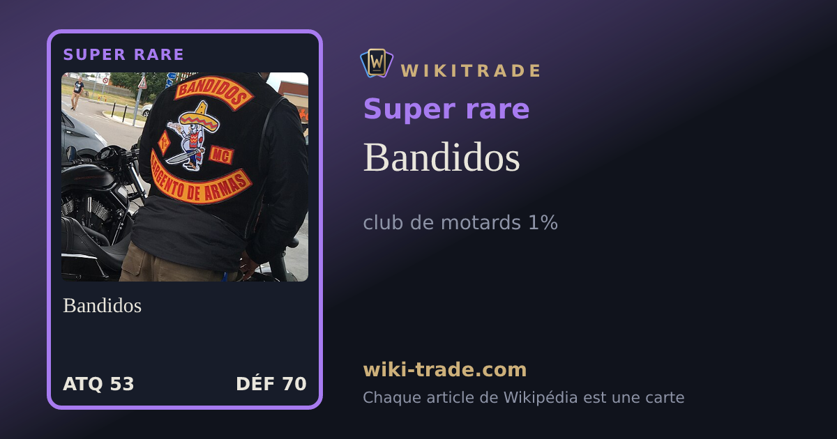 Bandidos — carte Super rare