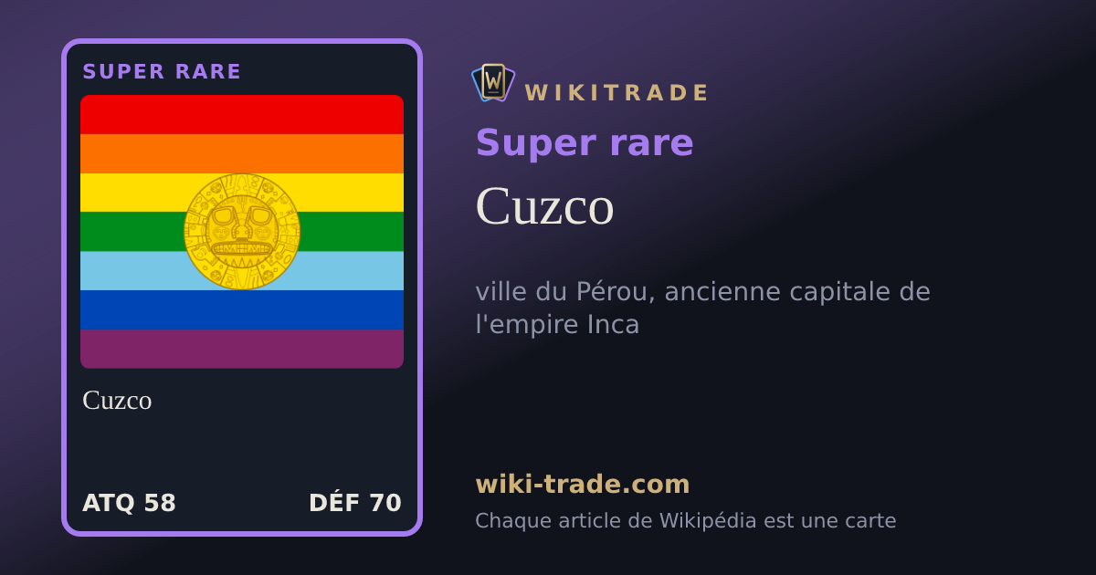 Cuzco — carte Super rare
