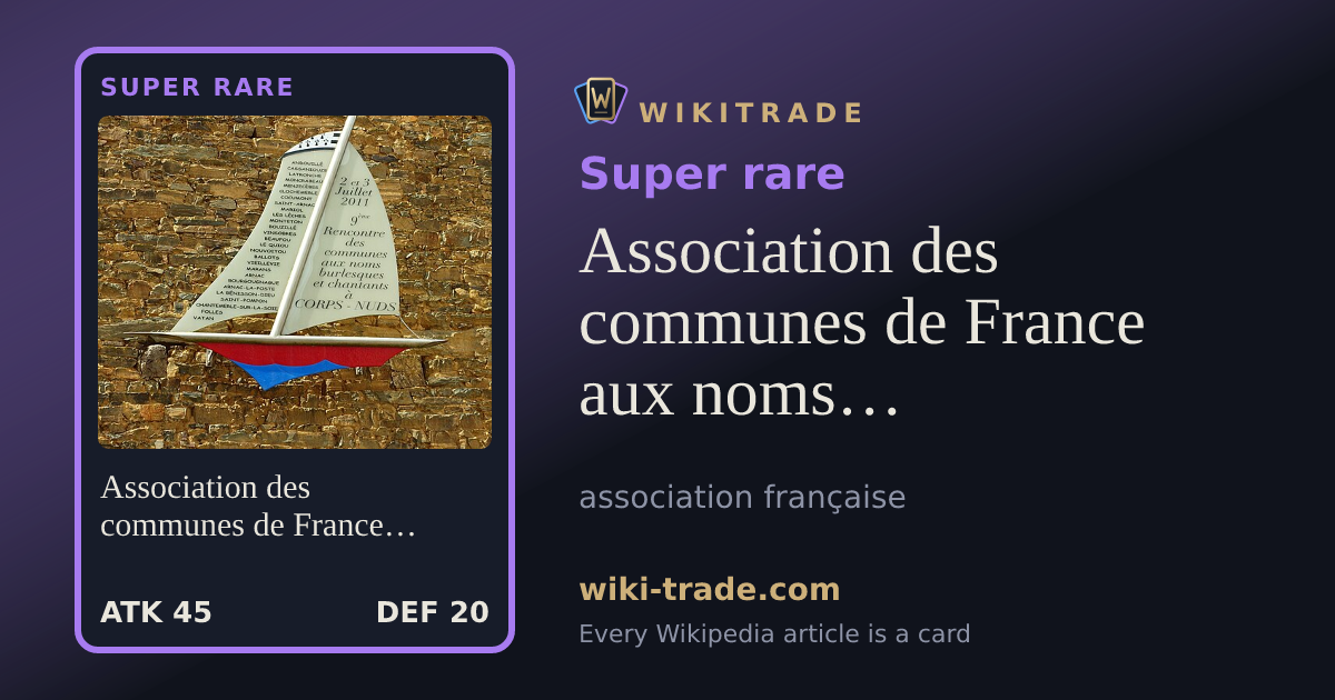 Association des communes de France aux noms burlesques et chantants — Super rare card