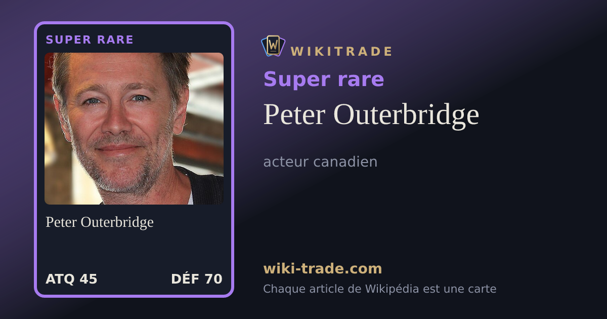 Peter Outerbridge — carte Super rare