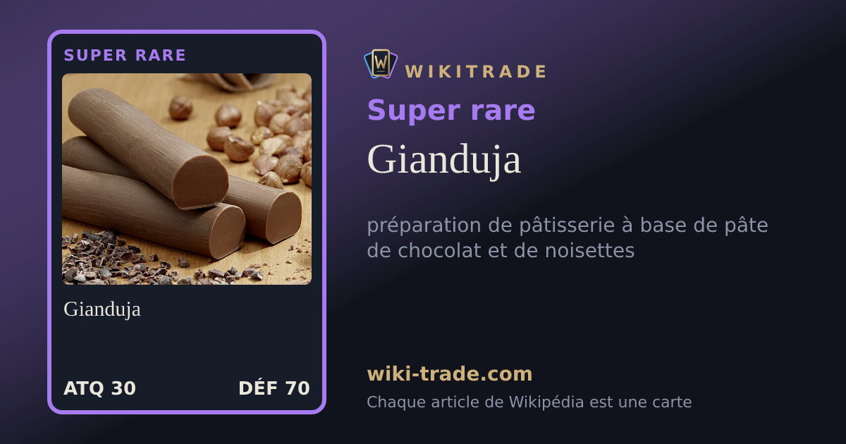 Gianduja — carte Super rare