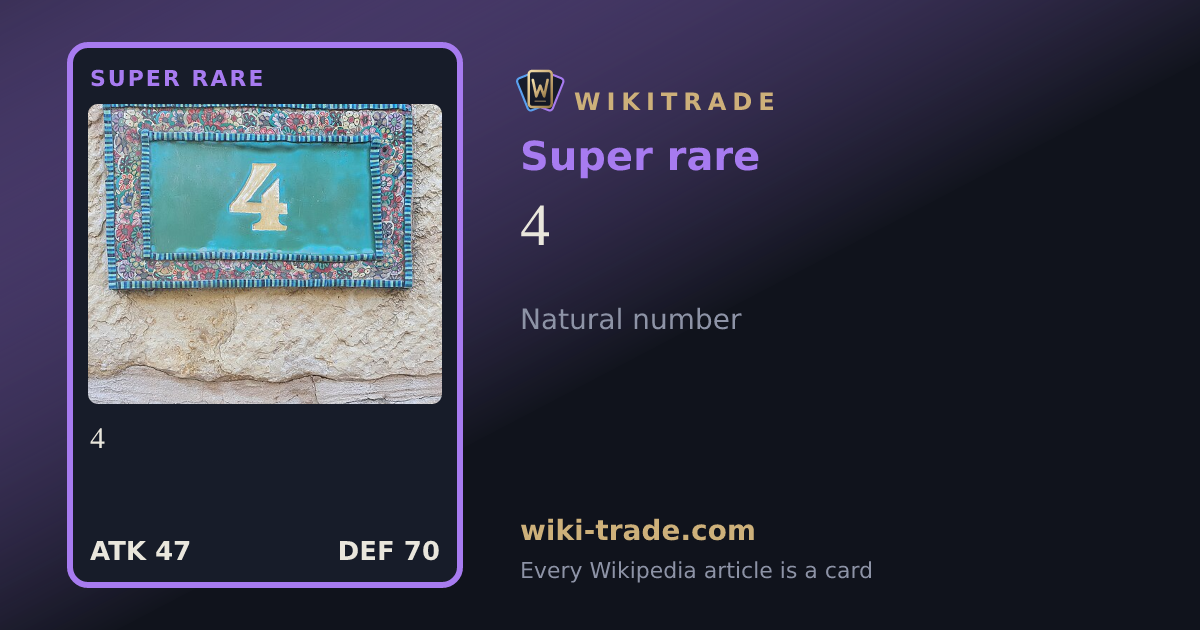 4 — Super rare card
