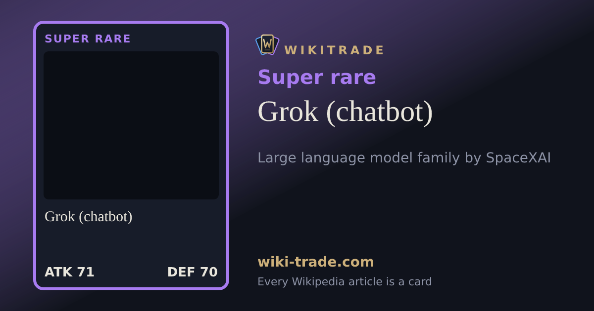 Grok (chatbot) — Super rare card