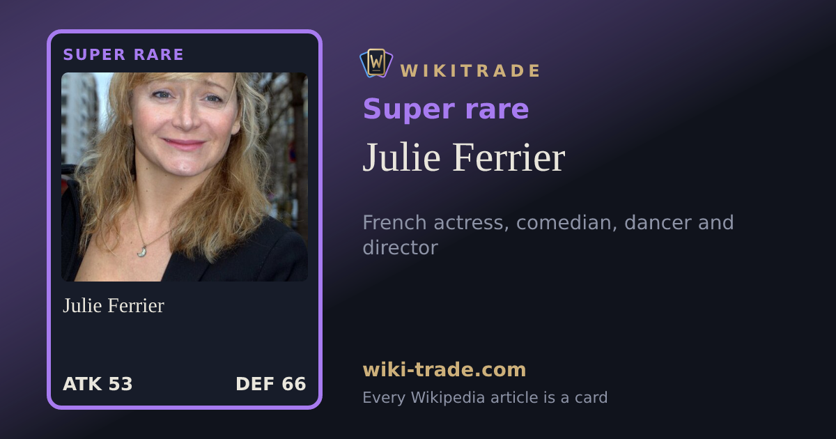 Julie Ferrier — Super rare card