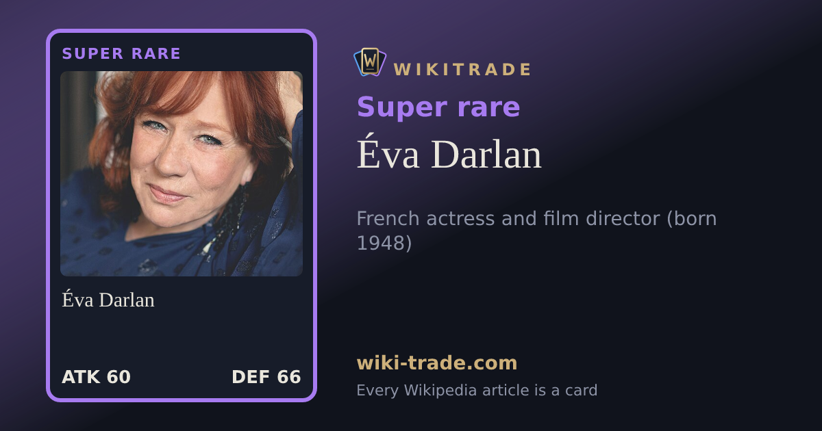 Éva Darlan — Super rare card