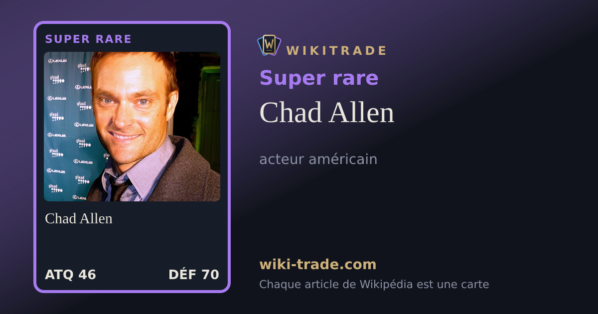 Chad Allen — carte Super rare