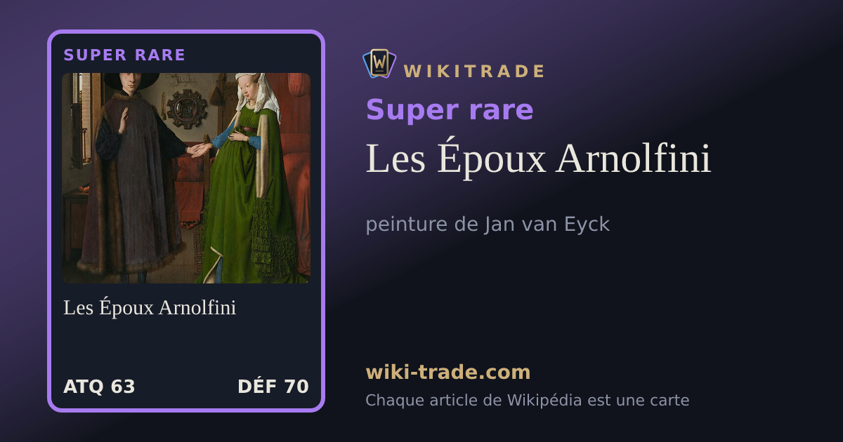 Les Époux Arnolfini — carte Super rare