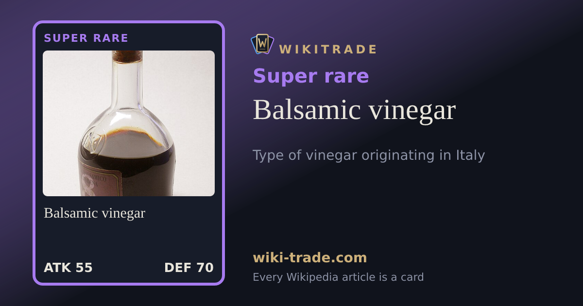 Balsamic vinegar — Super rare card